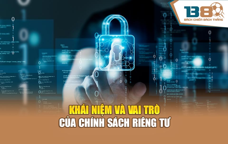 Chính sách riêng tư B8 là quy định cần tuân thủ
